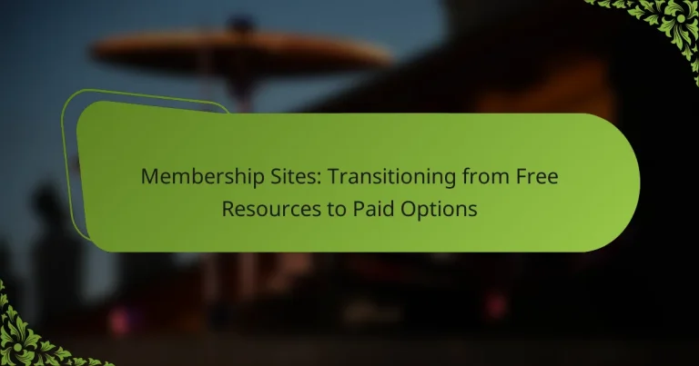 Membership Sites: Transitioning from Free Resources to Paid Options