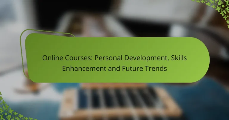 Online Courses: Personal Development, Skills Enhancement and Future Trends