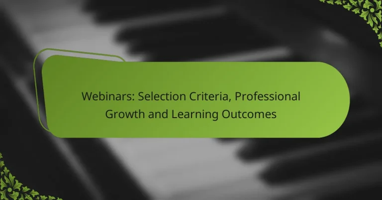 Webinars: Selection Criteria, Professional Growth and Learning Outcomes
